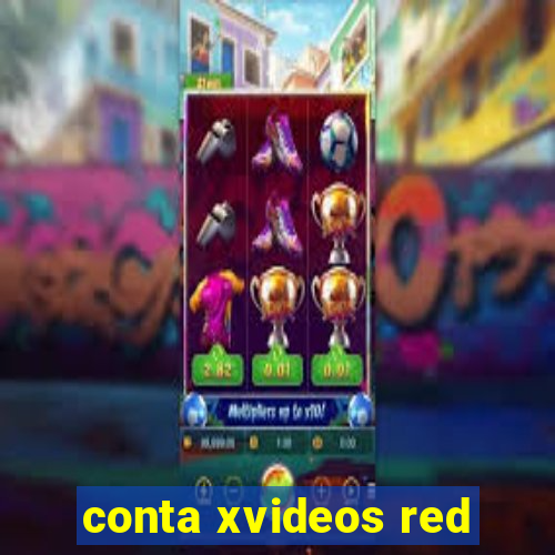 conta xvideos red